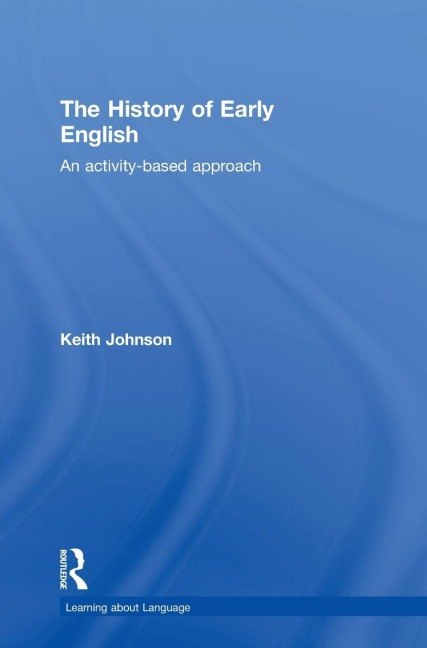 The History of Early English: An activity-based approach