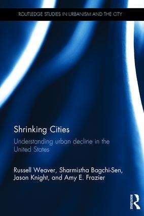 Shrinking Cities: Understanding urban decline in the United States