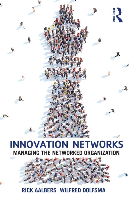 Innovation Networks: Managing the networked organization