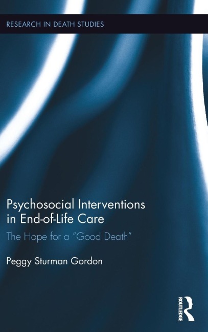 Psychosocial Interventions in End-of-Life Care: The Hope for a Good Death