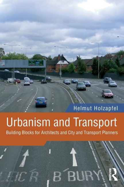 Urbanism and Transport: Building Blocks for Architects and City and Transport Planners