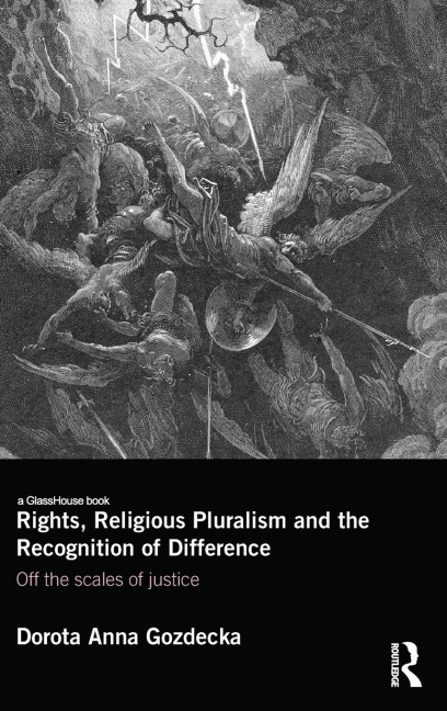 Rights, Religious Pluralism and the Recognition of Difference: Off the Scales of Justice