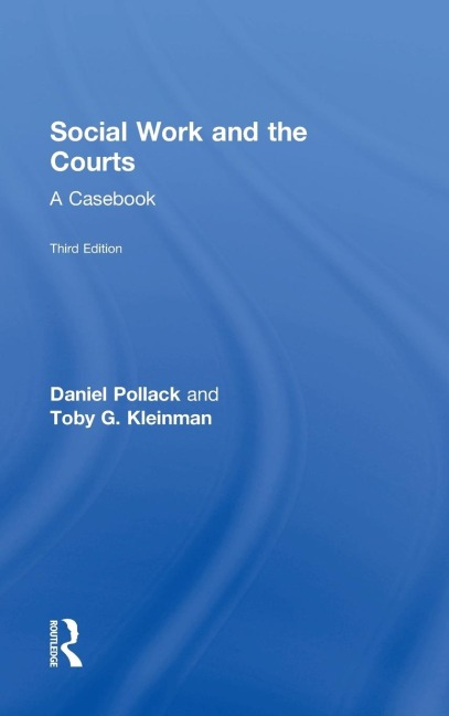Social Work and the Courts: A Casebook