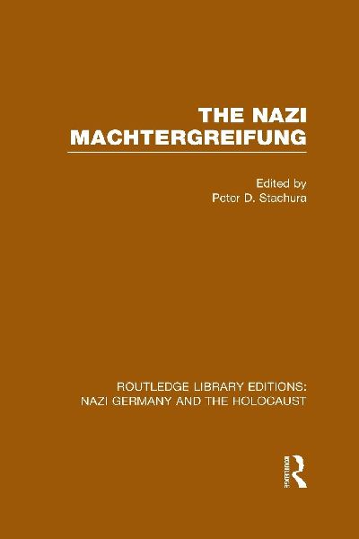 The Nazi Machtergreifung (RLE Nazi Germany & Holocaust)