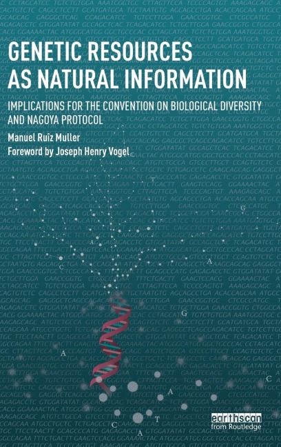 Genetic Resources as Natural Information: Implications for the Convention on Biological Diversity and Nagoya Protocol