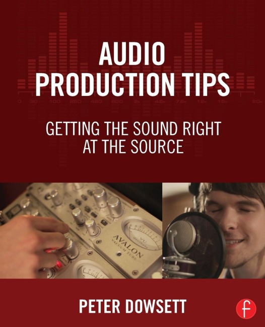 Audio Production Tips: Getting the Sound Right at the Source