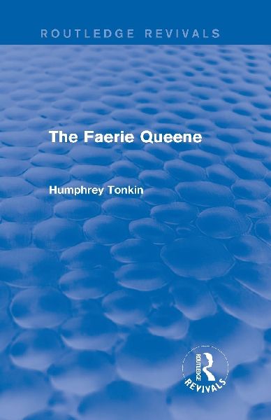 The Faerie Queen (Routledge Revivals)