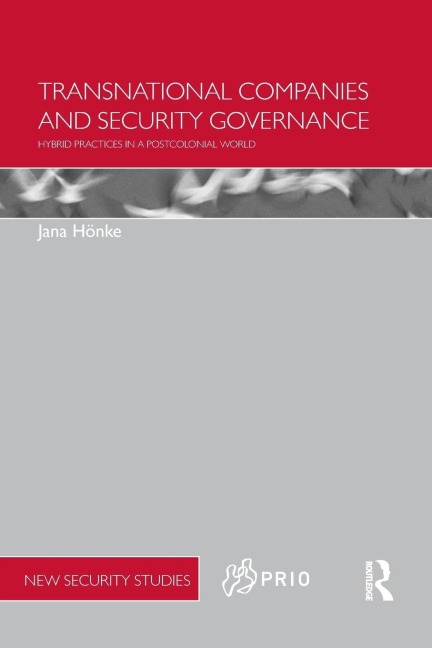 Transnational Companies and Security Governance: Hybrid Practices in a Postcolonial World