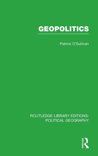 Geopolitics (Routledge Library Editions: Political Geography)