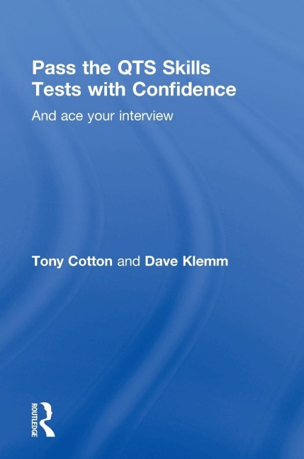 Pass the QTS Skills Tests with Confidence: And ace your interview