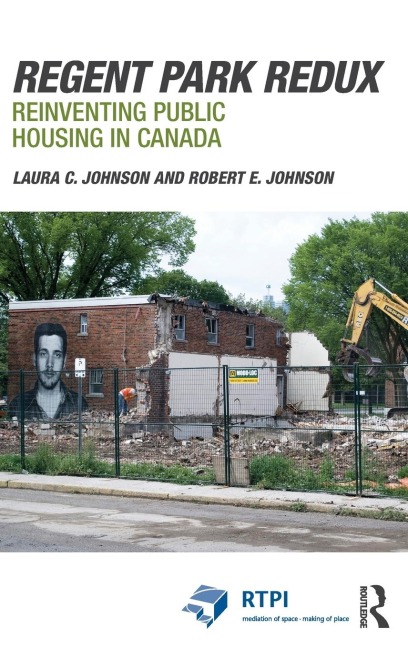 Regent Park Redux: Reinventing Public Housing in Canada