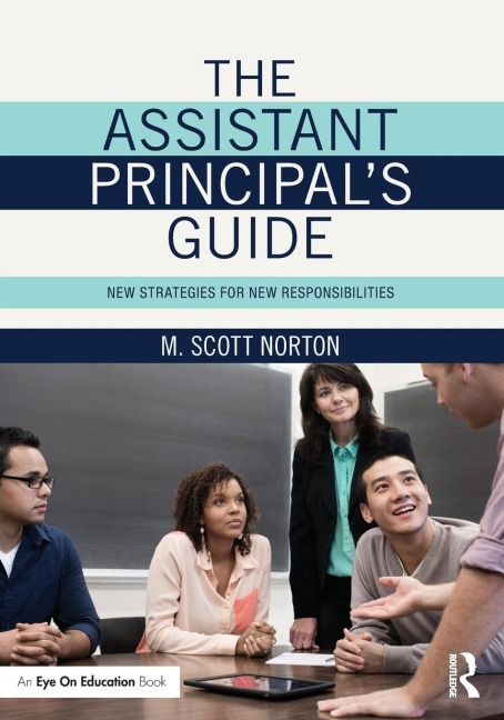 The Assistant Principals Guide: New Strategies for New Responsibilities