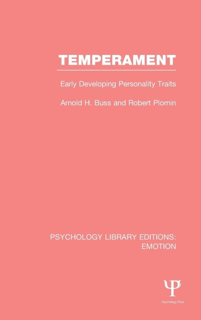 Temperament (PLE: Emotion): Early Developing Personality Traits