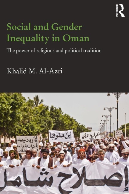 Social and Gender Inequality in Oman: The power of religious and political tradition