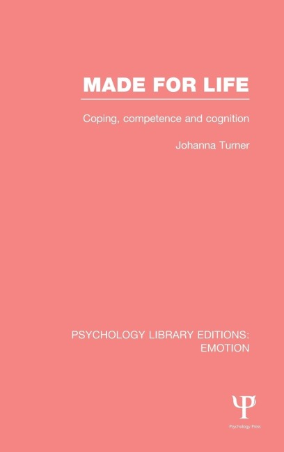 Made for Life: Coping, Competence and Cognition