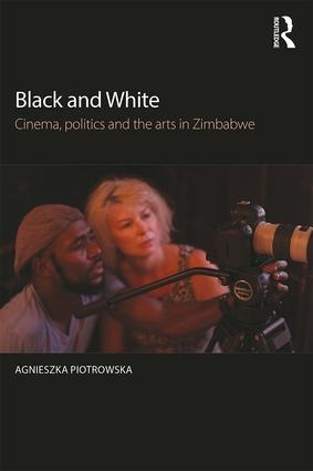 Black and White: Cinema, politics and the arts in Zimbabwe