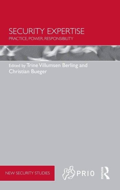 Security Expertise: Practice, Power, Responsibility