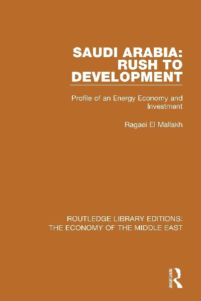 Saudi Arabia: Rush to Development: Profile of an Energy Economy and Investment