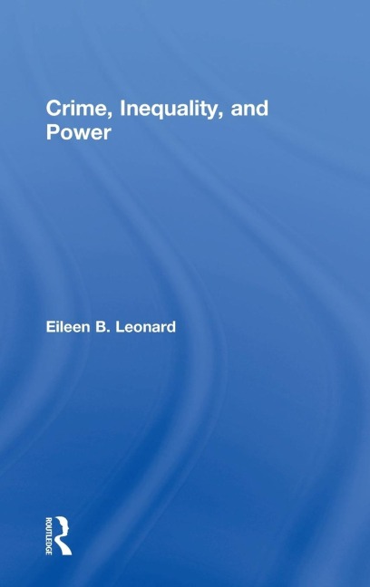 Crime, Inequality and Power