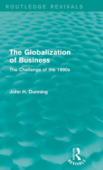 The Globalization of Business (Routledge Revivals): The Challenge of the 1990s