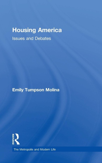 Housing America: Issues and Debates