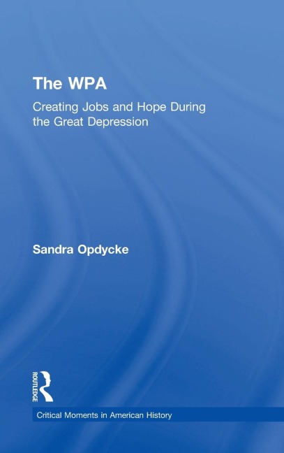 The WPA: Creating Jobs and Hope in the Great Depression