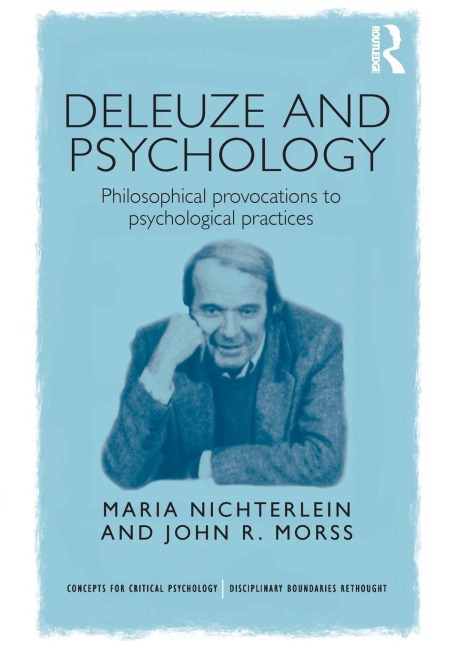 Deleuze and Psychology: Philosophical Provocations to Psychological Practices