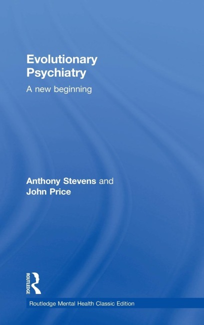 Evolutionary Psychiatry: A new beginning
