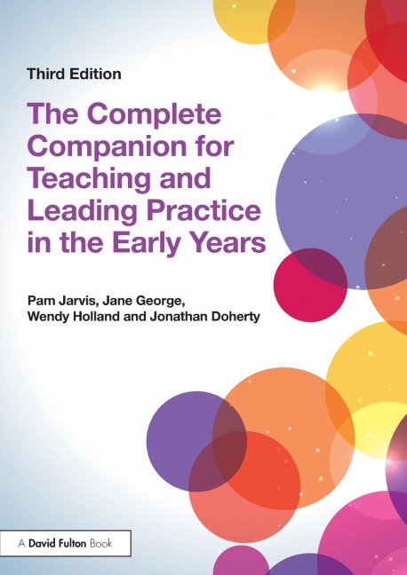 The Complete Companion for Teaching and Leading Practice in the Early Years