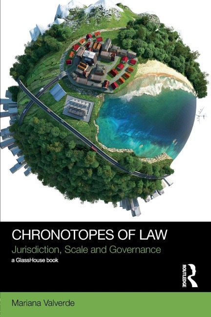Chronotopes of Law: Jurisdiction, Scale and Governance
