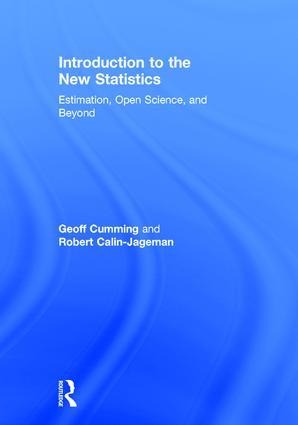 Introduction to the New Statistics: Estimation, Open Science, and Beyond