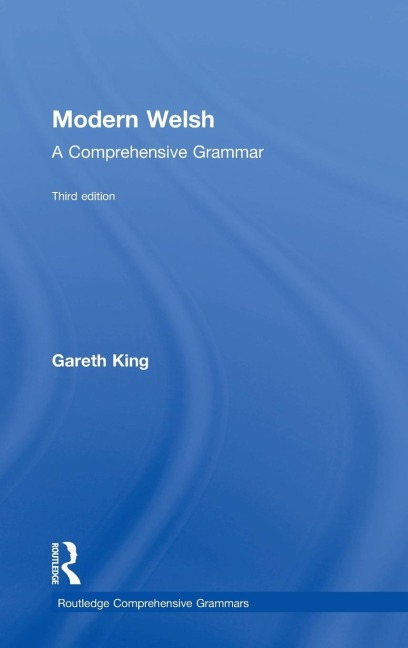 Modern Welsh: A Comprehensive Grammar