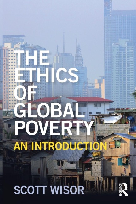 The Ethics of Global Poverty: An introduction