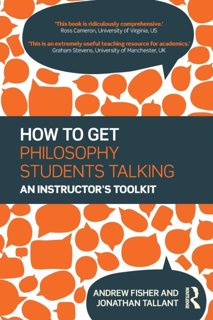 How to get Philosophy Students Talking: An Instructors Toolkit