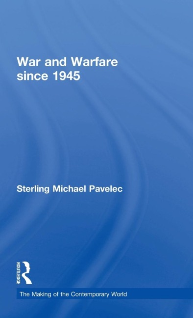War and Warfare since 1945