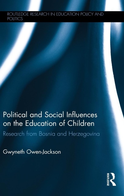 Political and Social Influences on the Education of Children: Research from Bosnia and Herzegovina