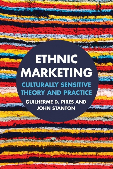 Ethnic Marketing: Culturally sensitive theory and practice