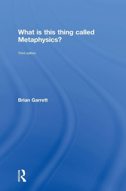 What is this thing called Metaphysics?