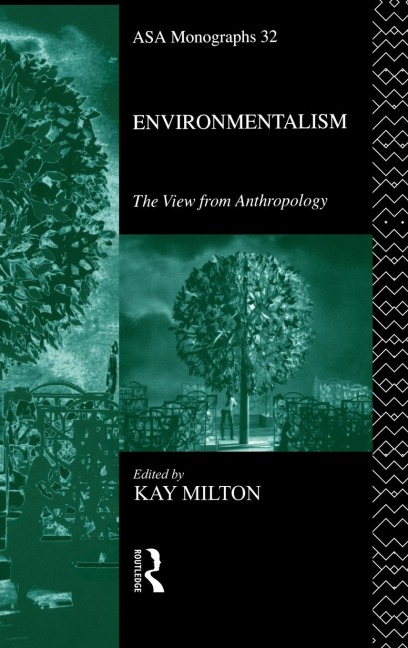 Environmentalism: The View from Anthropology