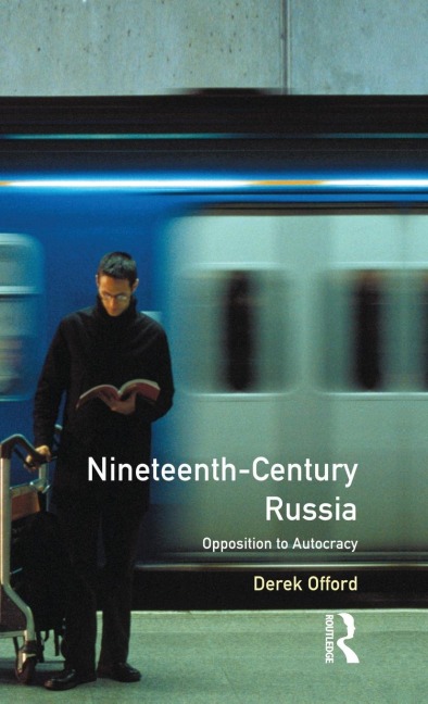 Nineteenth-Century Russia: Opposition to Autocracy