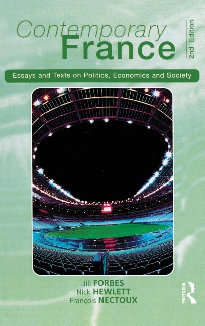 Contemporary France: Essays and Texts on Politics, Economics and Society