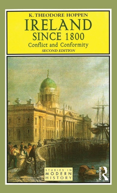 Ireland since 1800: Conflict and Conformity