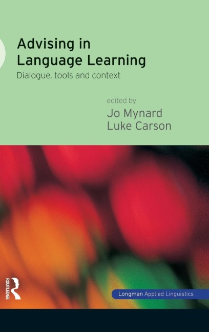 Advising in Language Learning: Dialogue, Tools and Context