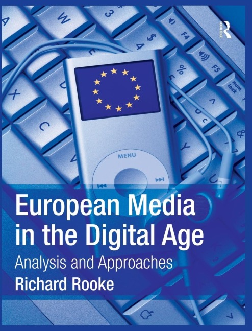 European Media in the Digital Age: Analysis and Approaches