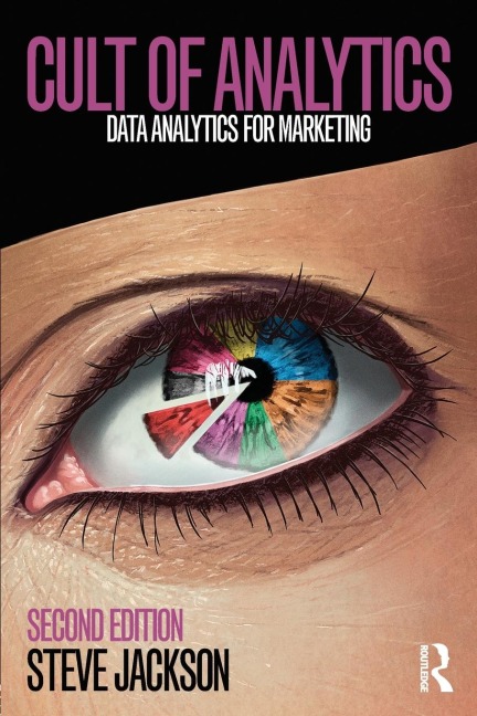 Cult of Analytics: Data analytics for marketing