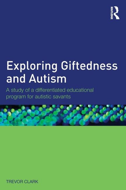 Exploring Giftedness and Autism: A study of a differentiated educational program for autistic savants