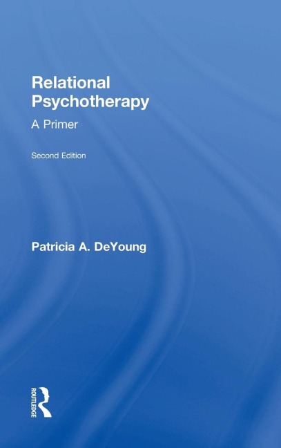Relational Psychotherapy: A Primer