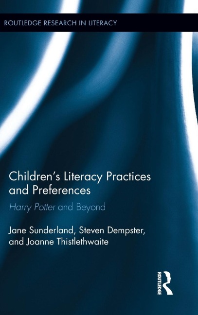 Childrens Literacy Practices and Preferences: Harry Potter and Beyond