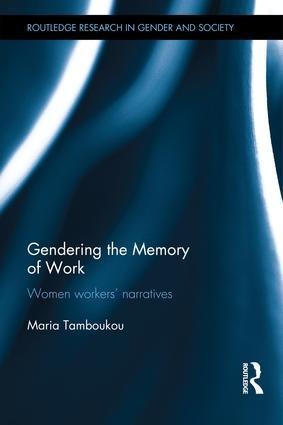 Gendering the Memory of Work: Women Workers Narratives