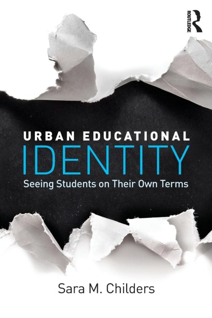 Urban Educational Identity: Seeing Students on Their Own Terms